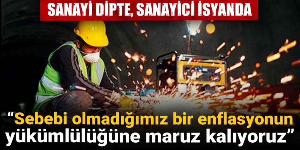 sanayi dipte sanayici isyanda sebebi olmadigimiz bir enflasyonun yukumlulugune maruz kaliyoruz aL94HwfS