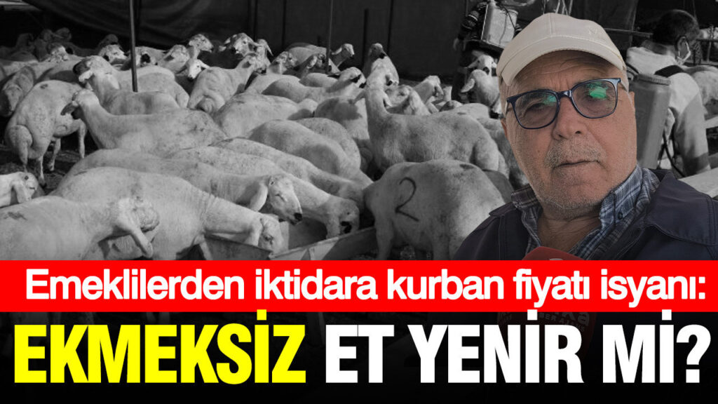 emeklilerden-iktidara-kurban-fiyati-isyani-once-kurban-aliyorduk-simdi-ayagini-ya-da-kuyrugunu-uOCYQfLk