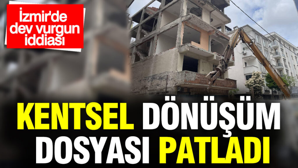 İzmir’de Kentsel Dönüşüm Vurgunu: 4 Kişi Gözaltında